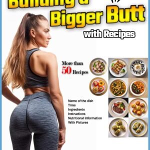 Building a Bigger Butt: 50 Quick Fixes (Pdf Book)