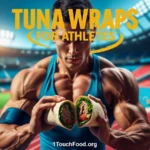 Tuna Wraps for Athletes: 10+ Easy, High-Protein Recipes with Expert Tips